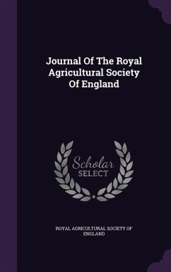 Journal Of The Royal Agricultural Society Of England