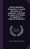 Andrew McNamee, Respondent, vs. Daniel McCusker et al., Appellants. Transcript on Appeal. B.S. Brooks, for Appellants. A. Craig, for Respondent
