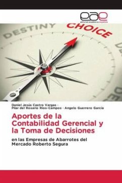 Aportes de la Contabilidad Gerencial y la Toma de Decisiones - Castro Vargas, Daniel Jesús;Rios-Campos, Pilar del Rosario;Guerrero García, Angelo