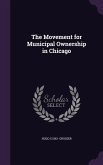 The Movement for Municipal Ownership in Chicago