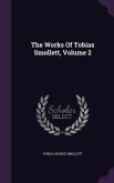 The Works Of Tobias Smollett, Volume 2