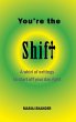 You're the Shift - Bild 1