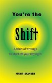 You're the Shift