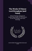 The Works Of Henry Lord Brougham [and Vaux].