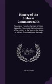 History of the Hebrew Commonwealth: Translated From the German: With an Appendix, Containing the Continuation of the History of the Jews to the Reign