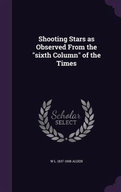 Shooting Stars as Observed From the sixth Column of the Times - Alden, W. L.