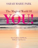 The Magical World Of YOU!