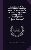 A Vindication Of The University Of Cambridge From The Reflections Of Sir James Edward Smith ... Contained In ... 'considerations Respecting Cambridge'