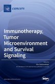 Immunotherapy, Tumor Microenvironment and Survival Signaling