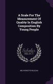 A Scale For The Measurement Of Quality In English Composition By Young People