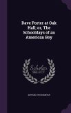 Dave Porter at Oak Hall; or, The Schooldays of an American Boy