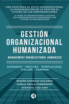 Gestión Organizacional Humanizada (eBook, ePUB) - Galarza, Ramón Horacio