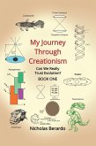 My Journey Through Creationism (Can We Really Trust Evolution?, #1) (eBook, ePUB)