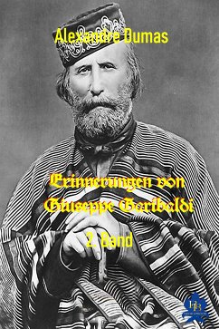 Erinnerungen von Giuseppe Garibaldi - 2. Band (eBook, ePUB) - Dumas, Alexandre