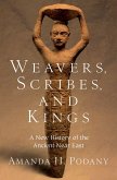 Weavers, Scribes, and Kings (eBook, PDF)