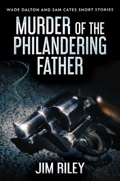 Murder Of The Philandering Father (eBook, ePUB) - Riley, Jim