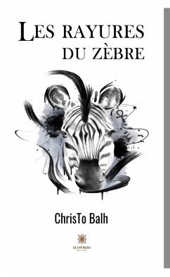 Les rayures du zèbre (eBook, ePUB) - Balh, ChrisTo