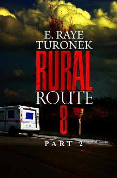 Rural Route 8 Part 2 (eBook, ePUB) - Turonek, E. Raye