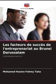 Les facteurs de succès de l'entreprenariat au Brunei Darussalam