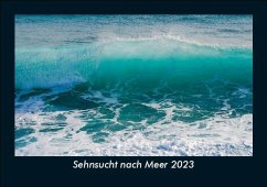 Sehnsucht nach Meer 2023 Fotokalender DIN A5 - Tobias Becker