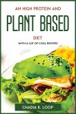 AN HIGH PROTEIN AND PLANT BASED DIET