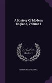 A History Of Modern England, Volume 1