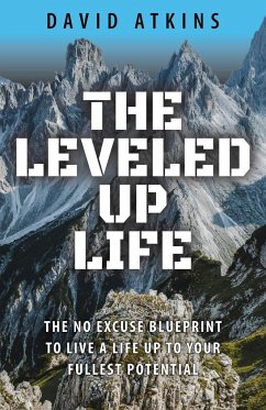 The Leveled Up Life - Atkins, David