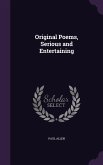 Original Poems, Serious and Entertaining