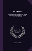 An Address: Delivered Before The Mercantile Library Association, At The Odeon In Boston, September 13, 1838