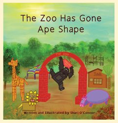 The Zoo Has Gone Ape Shape - O'Connor, Shari
