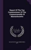 Report Of The Tax Commissioner Of The Commonwealth Of Massachusetts