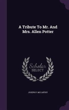 A Tribute To Mr. And Mrs. Allen Potter - McCarthy, Joseph P