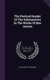 The Poetical Gender Of The Substantives In The Works Of Ben Jonson