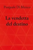 La vendetta del destino