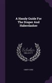 A Handy Guide For The Draper And Haberdasher