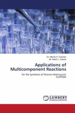 Applications of Multicomponent Reactions - Chauhan, Dr. Mamta H.;Solanki, Mr. Nilesh L.