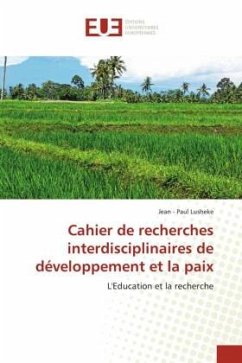 Cahier de recherches interdisciplinaires de développement et la paix - Lusheke, Jean - Paul