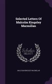 Selected Letters Of Malcolm Kingsley Macmillan
