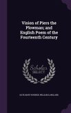 Vision of Piers the Plowman; and English Poem of the Fourteenth Century