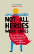 Not All Heroes Wear Capes (eBook, ePUB) - Bild 1