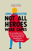 Not All Heroes Wear Capes (eBook, ePUB)