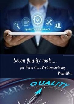 Seven Quality Tools for World Class Problem Solving (eBook, ePUB) - Allen, Paul