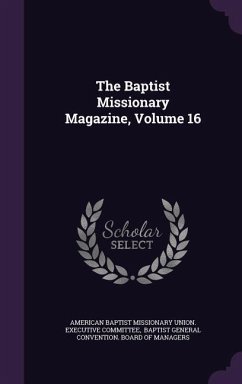 The Baptist Missionary Magazine, Volume 16