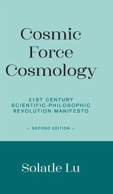 Cosmic Force Cosmology - Lu, Solatle