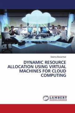 DYNAMIC RESOURCE ALLOCATION USING VIRTUAL MACHINES FOR CLOUD COMPUTING