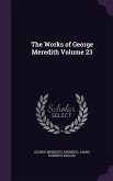 The Works of George Meredith Volume 23