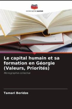 Le capital humain et sa formation en Géorgie (Valeurs, Priorités) - Beridze, Tamari