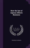 How the law of Agency Affects Business