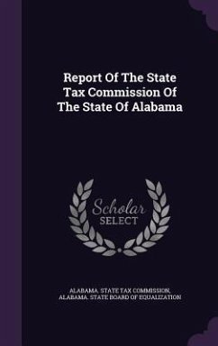 Report Of The State Tax Commission Of The State Of Alabama