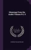 Gleanings From the Arabic Volume Pt.1-3